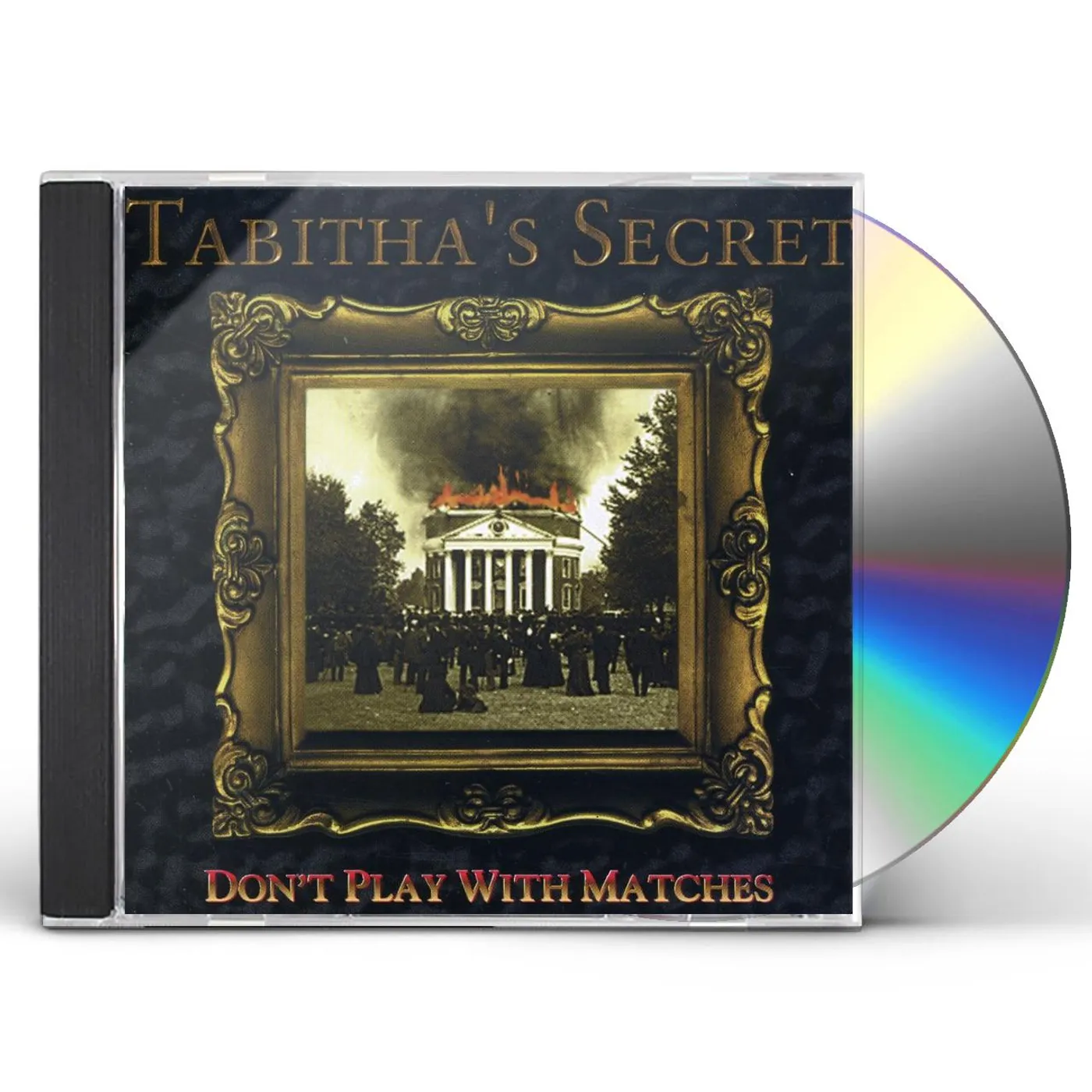 Tabitha's Secret DON'T PLAY WITH MATCHES CD