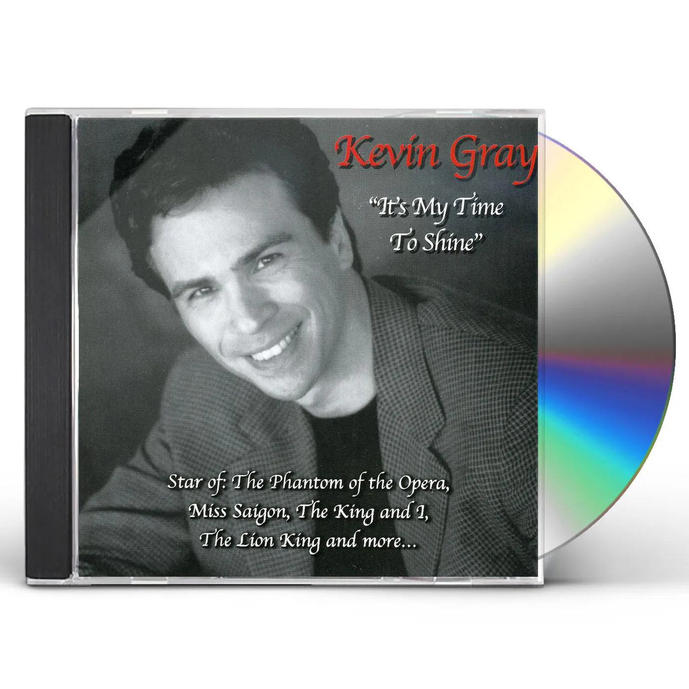 Kevin Gray IT'S MY TIME TO SHINE CD