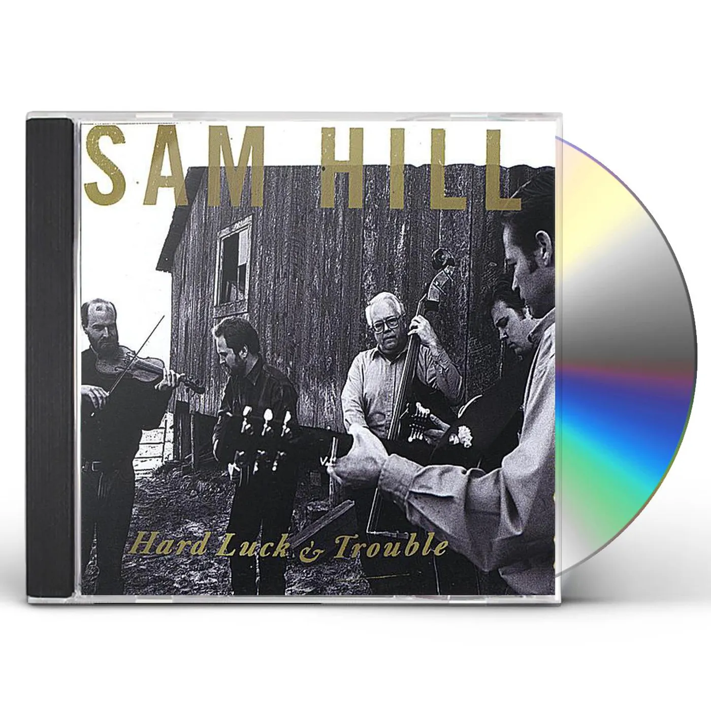 Sam Hill HARD LUCK & TROUBLE CD