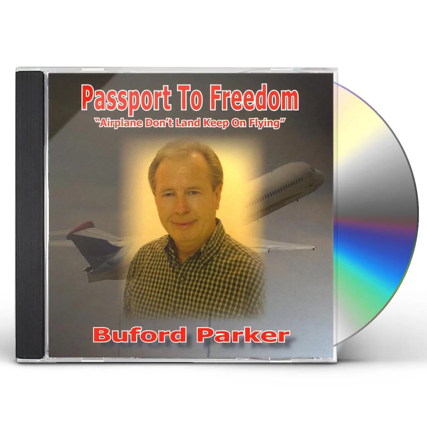 Buford Parker PASSPORT TO FREEDOM CD
