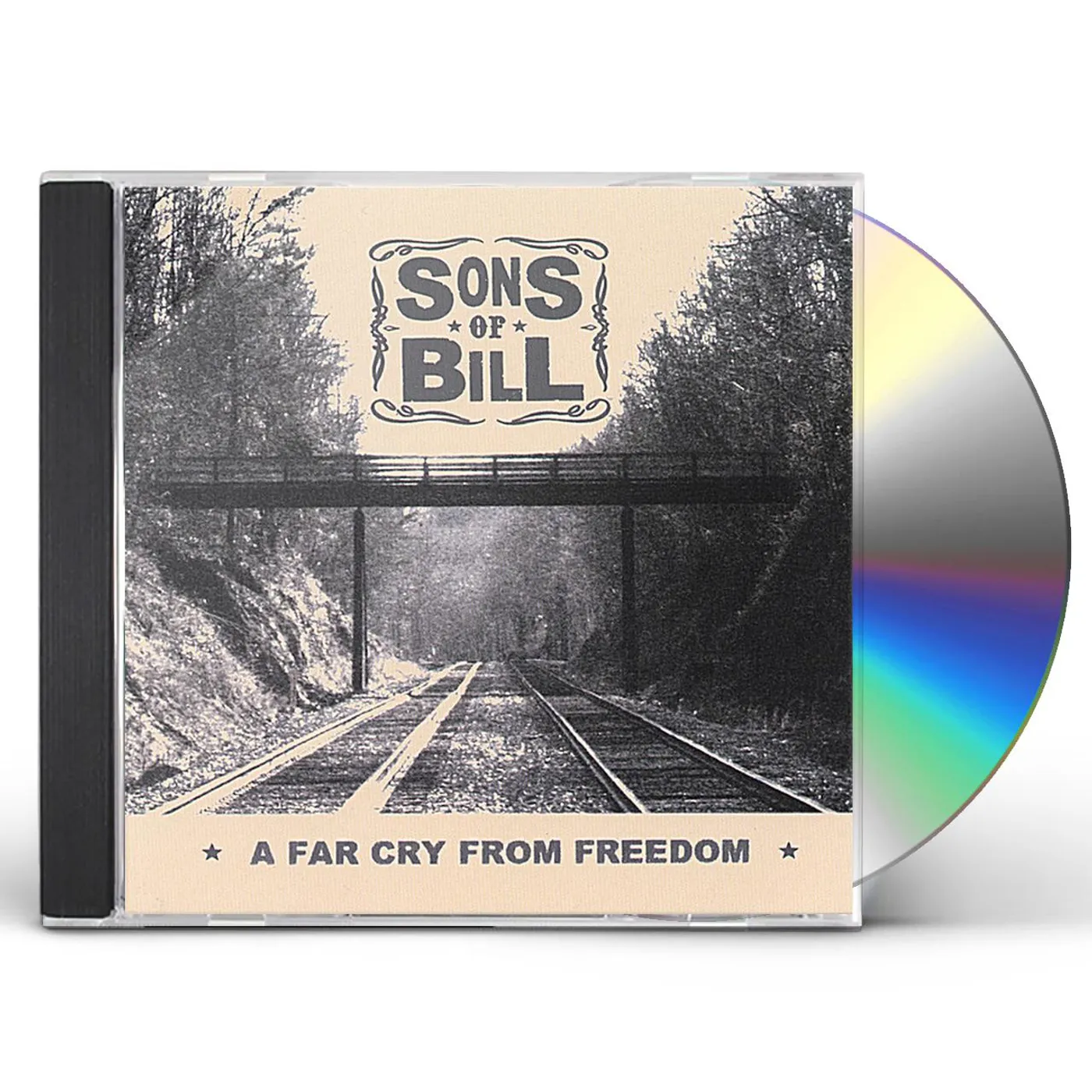 Sons Of Bill FAR CRY FROM FREEDOM CD