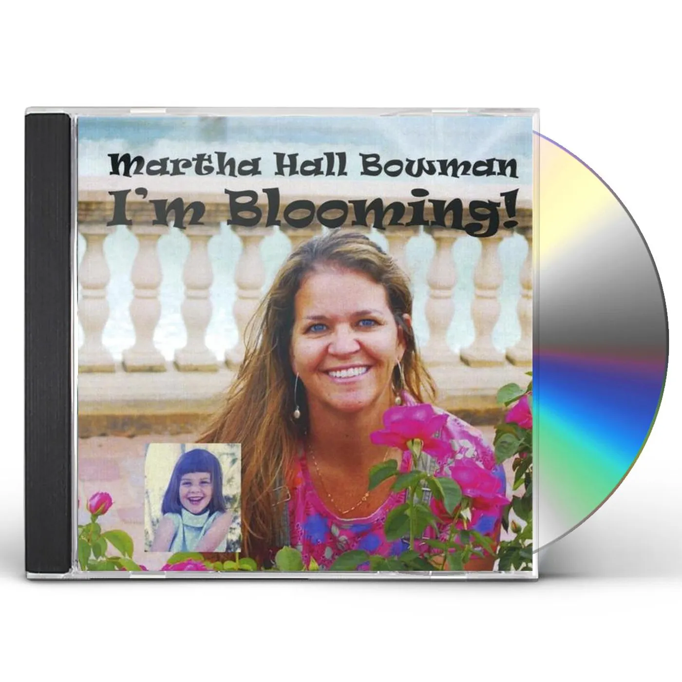 Martha Hall Bowman I'M BLOOMING CD