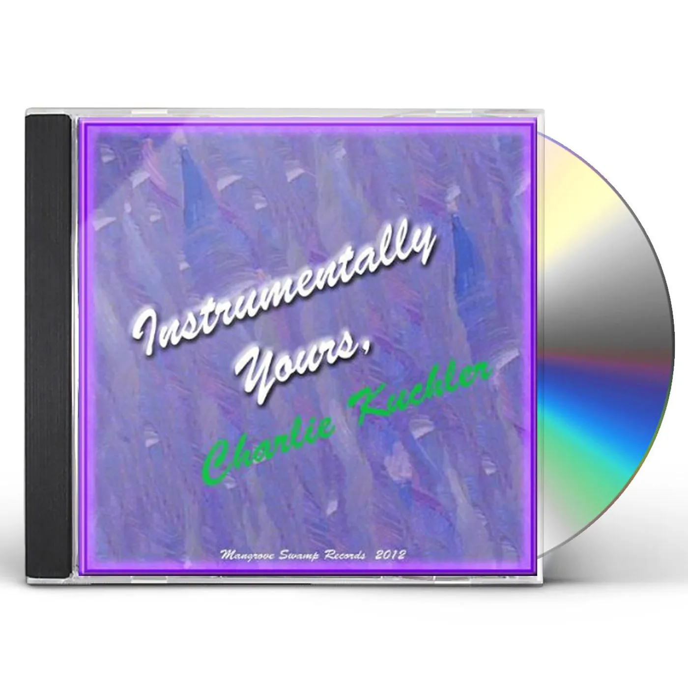 Charlie Kuchler INSTRUMENTALLY YOURS CD