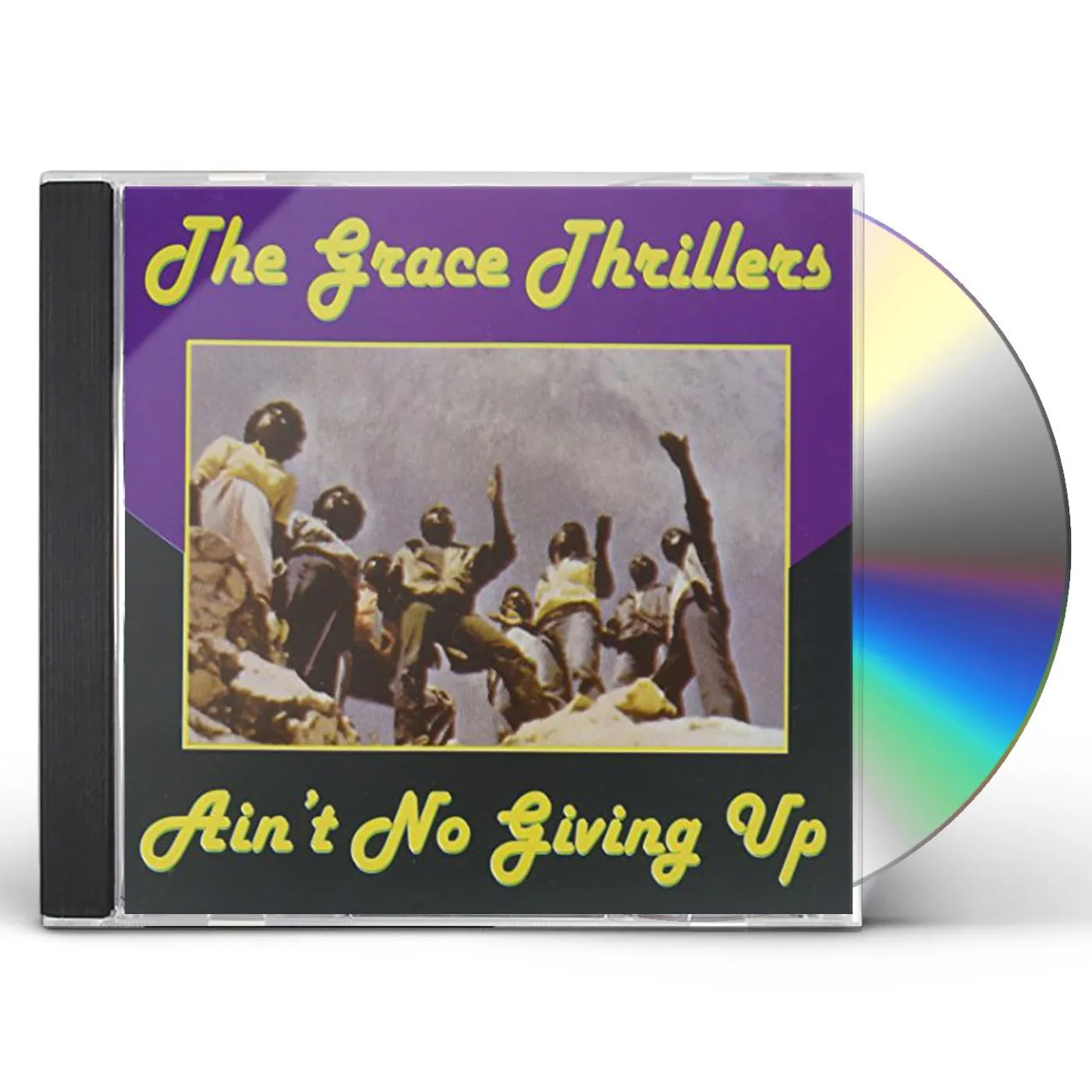 The Grace Thrillers AIN'T NO GIVING UP CD