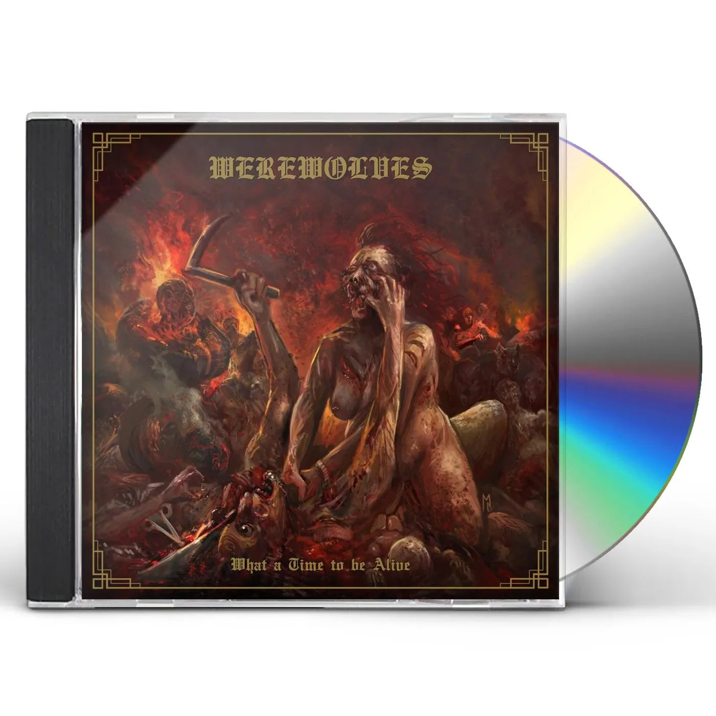 Werewolves WHAT A TIME TO BE ALIVE CD