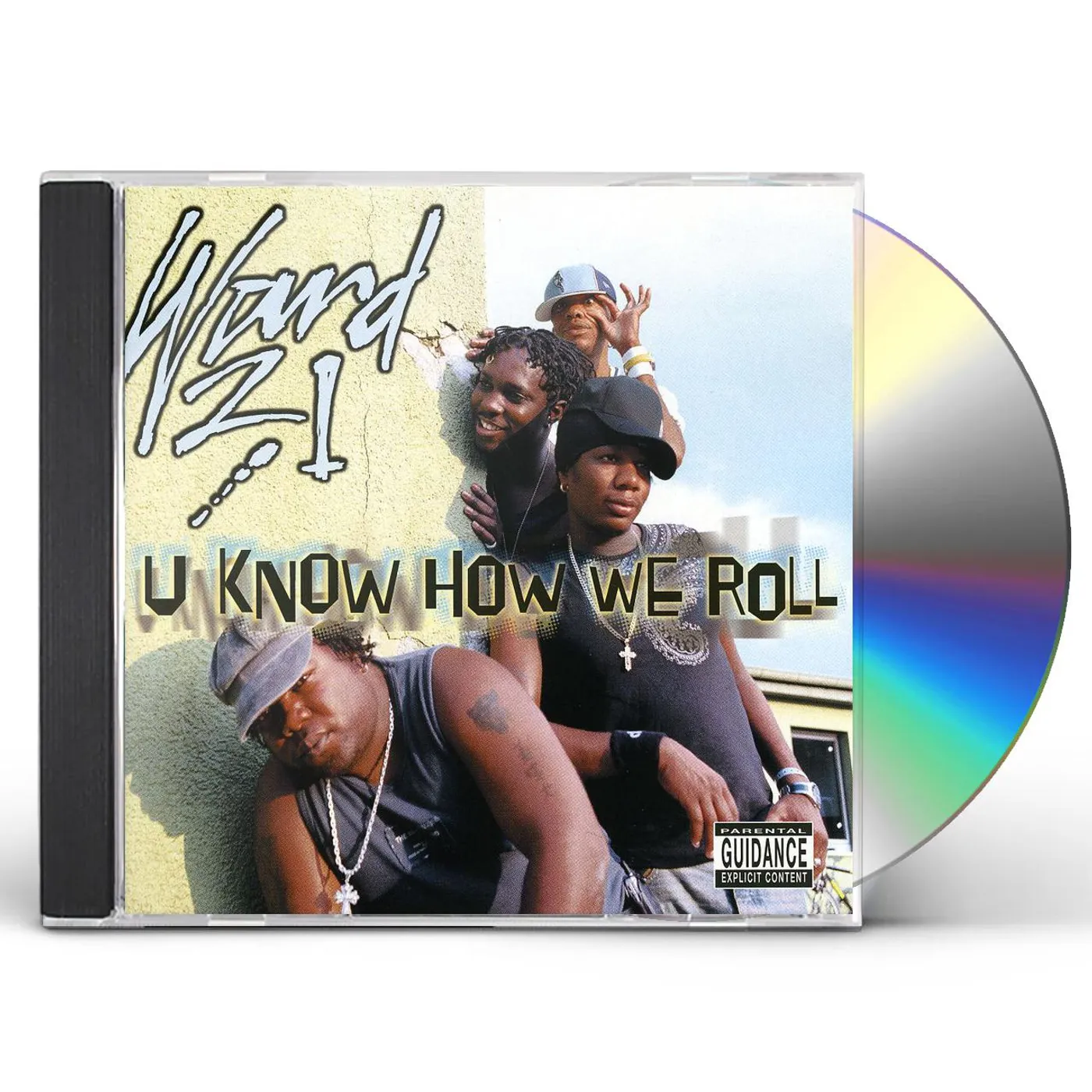 Ward 21 U KNOW HOW WE ROLL CD