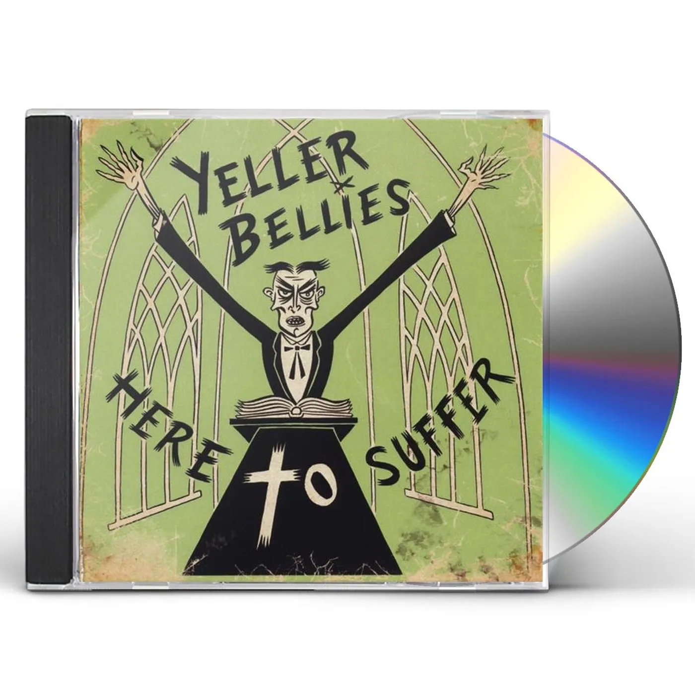 Yeller Bellies HERE TO SUFFER CD