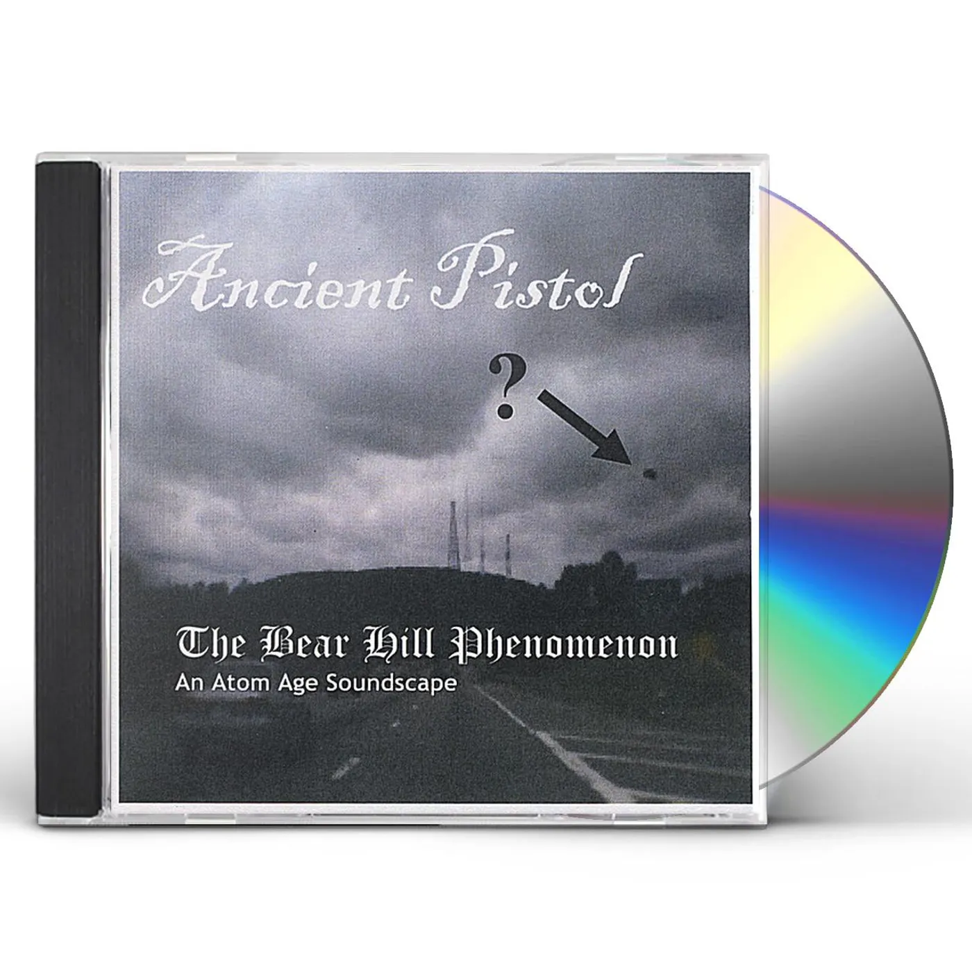 Ancient Pistol BEAR HILL PHENOMENON CD