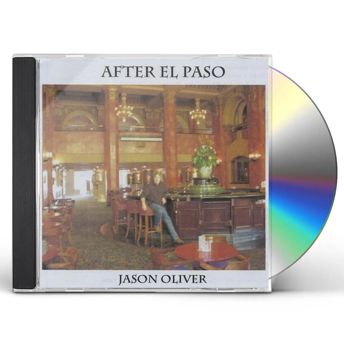 Jason Oliver AFTER EL PASO CD