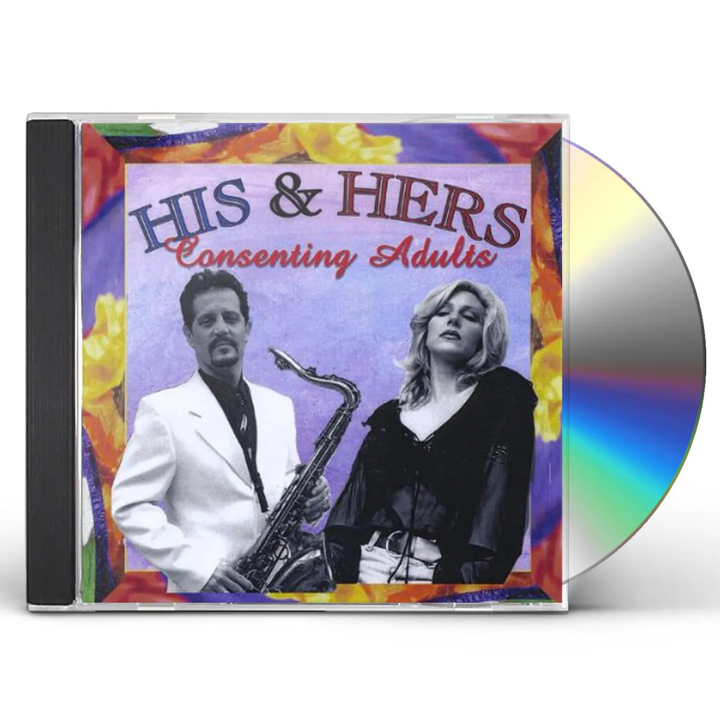 His + Hers CONSENTING ADULTS CD
