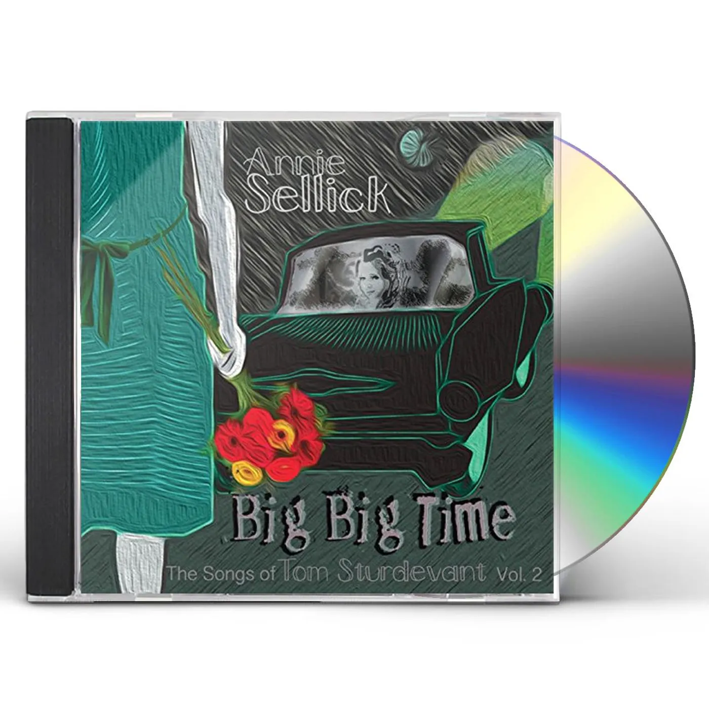 Annie Sellick BIG BIG TIME: SONGS OF TOM STURDEVANT 2 CD