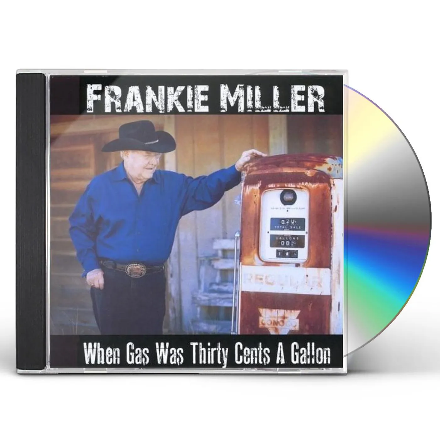 Frankie Miller WHEN GAS WAS THIRTY CENTS A GALLON CD