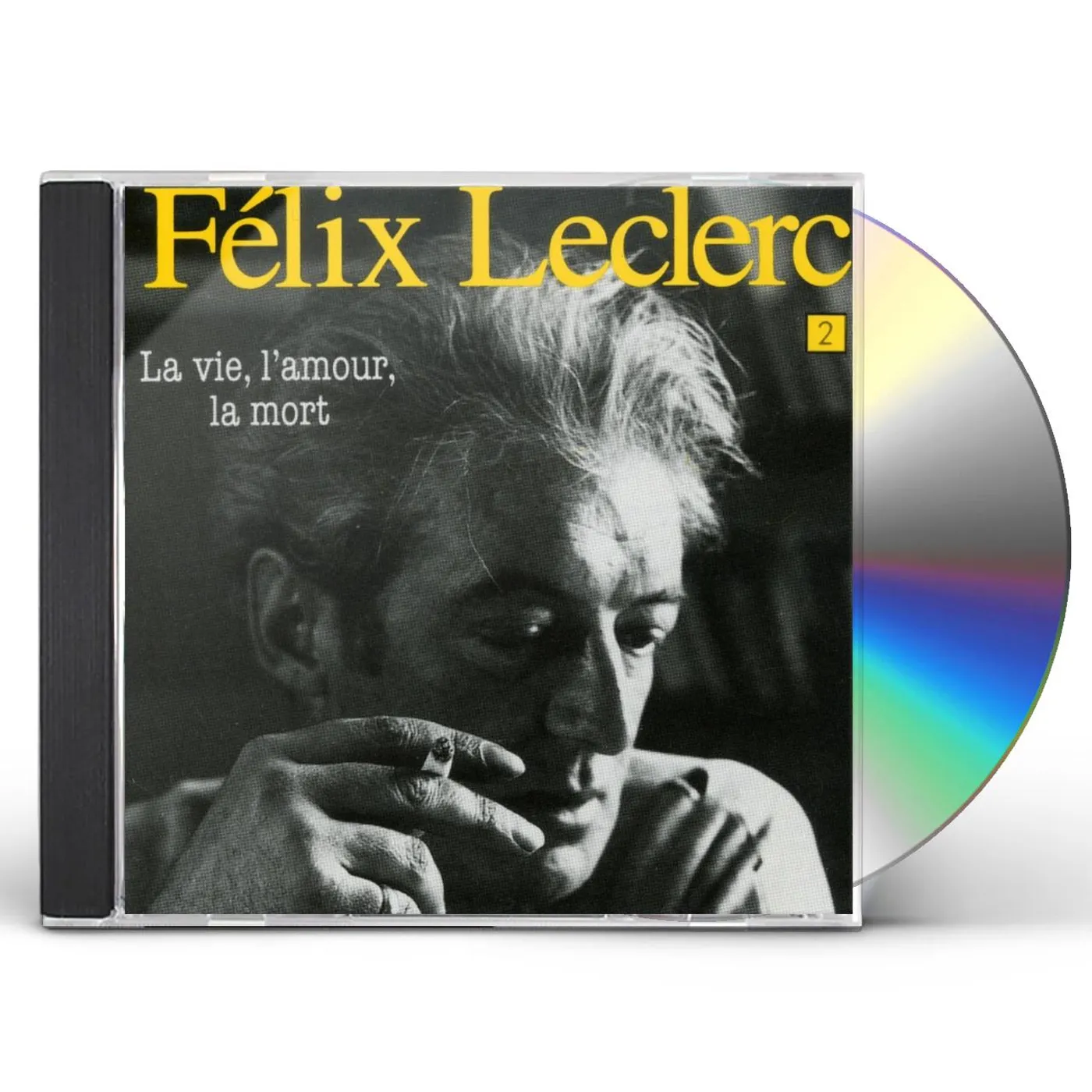 Felix Leclerc LA VIE L'AMOUR LA MORT CD