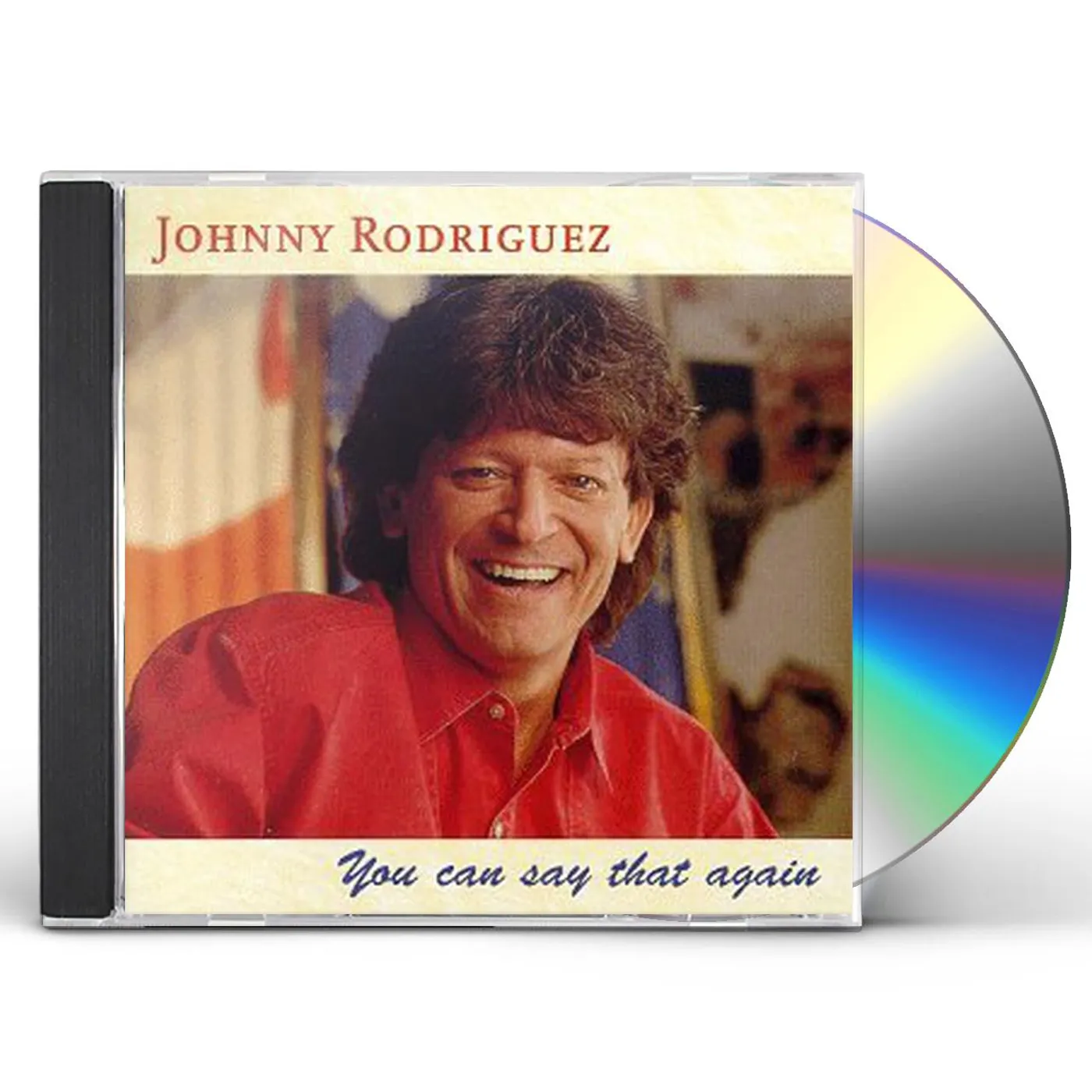 Johnny Rodriguez YOU CAN SAY THAT AGAIN CD