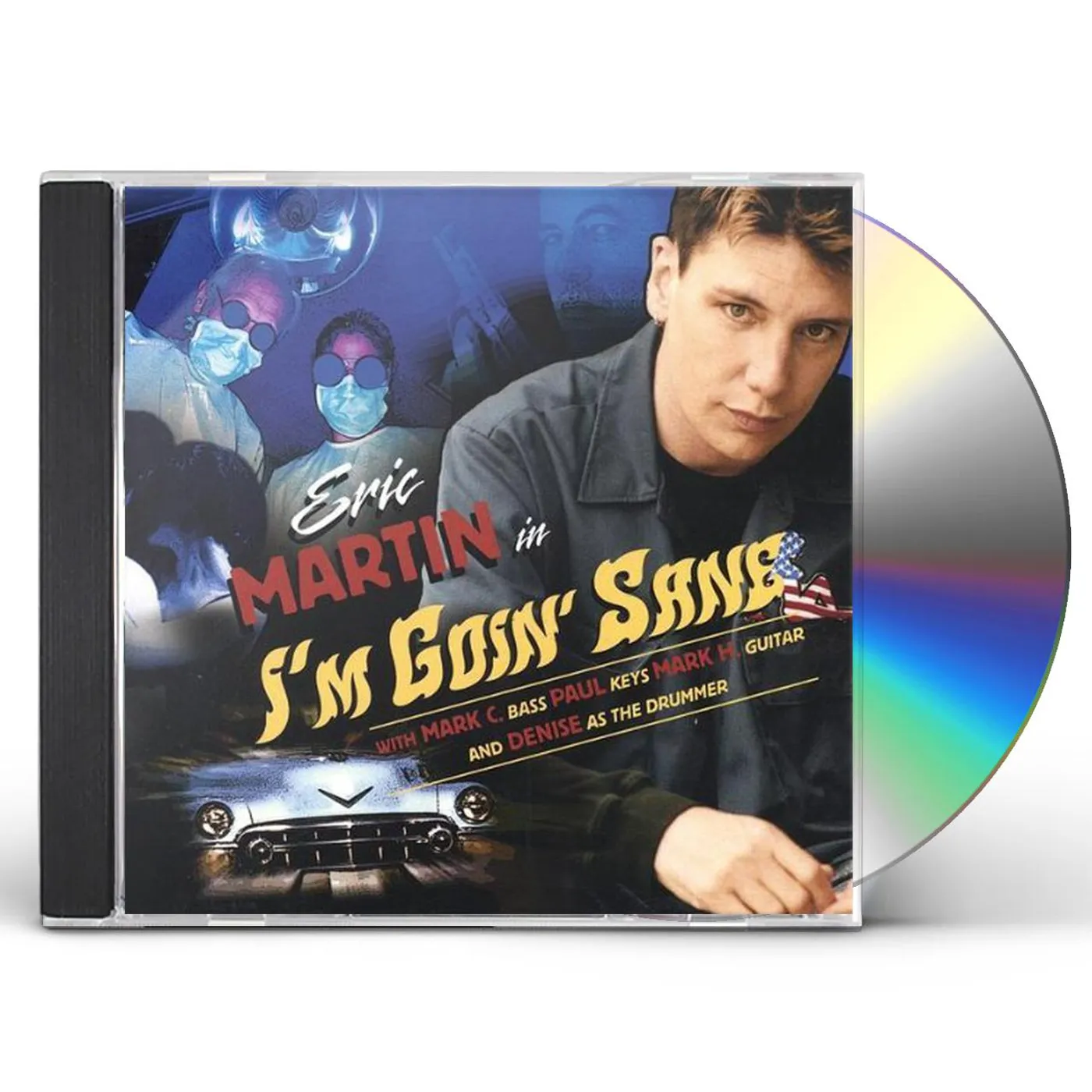 Eric Martin IM GOIN SANE CD