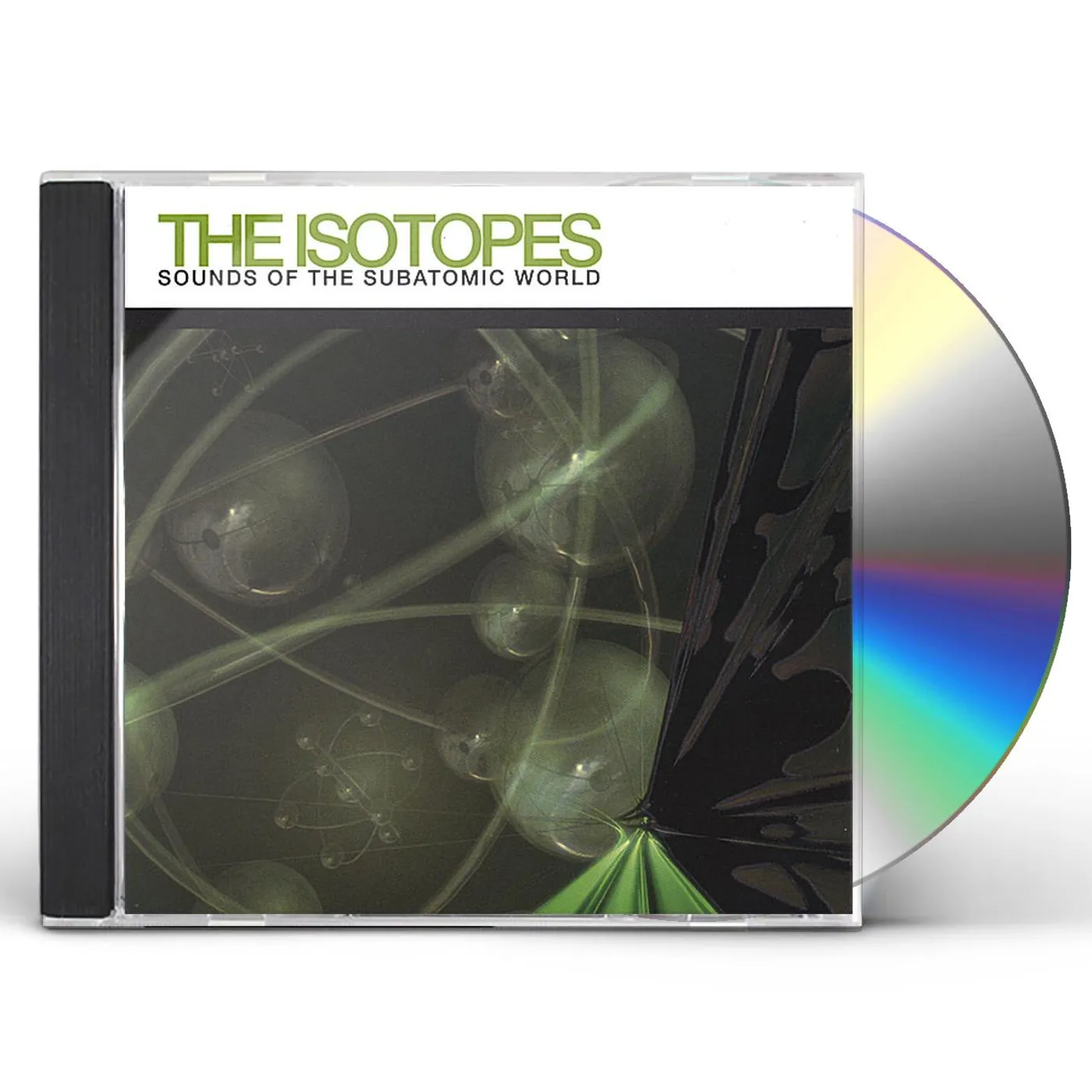 The Isotopes SOUNDS OF THE SUBATOMIC WORLD CD