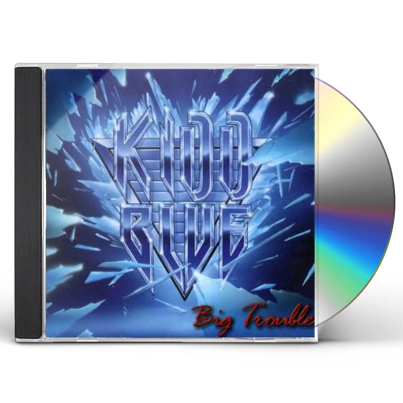 Kidd Blue BIG TROUBLE CD