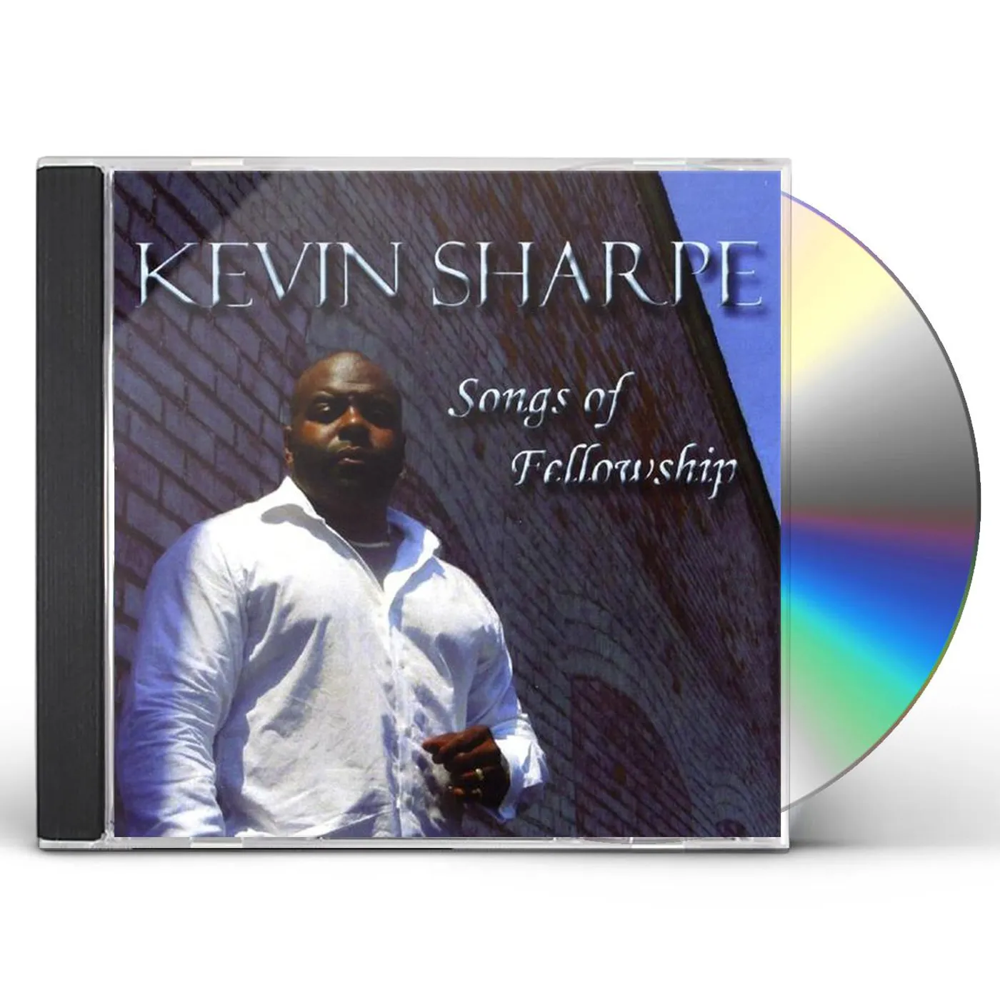 Kevin Sharpe SONGS OF FELLOWSHIP CD