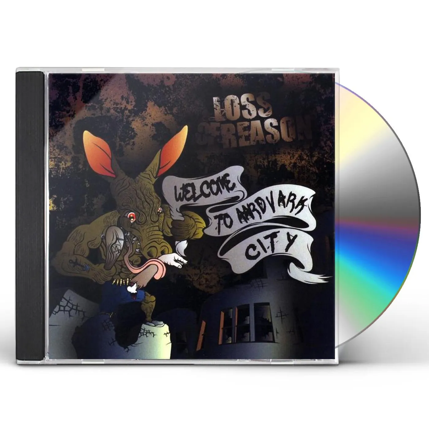 Loss of Reason WELCOME TO AARDVARK CITY CD