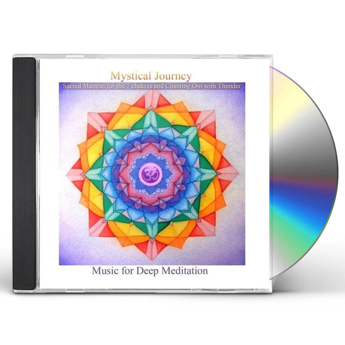 Music for Deep Meditation MYSTICAL JOURNEY: SACRED MANTRAS FOR THE 7 CHAKRAS CD