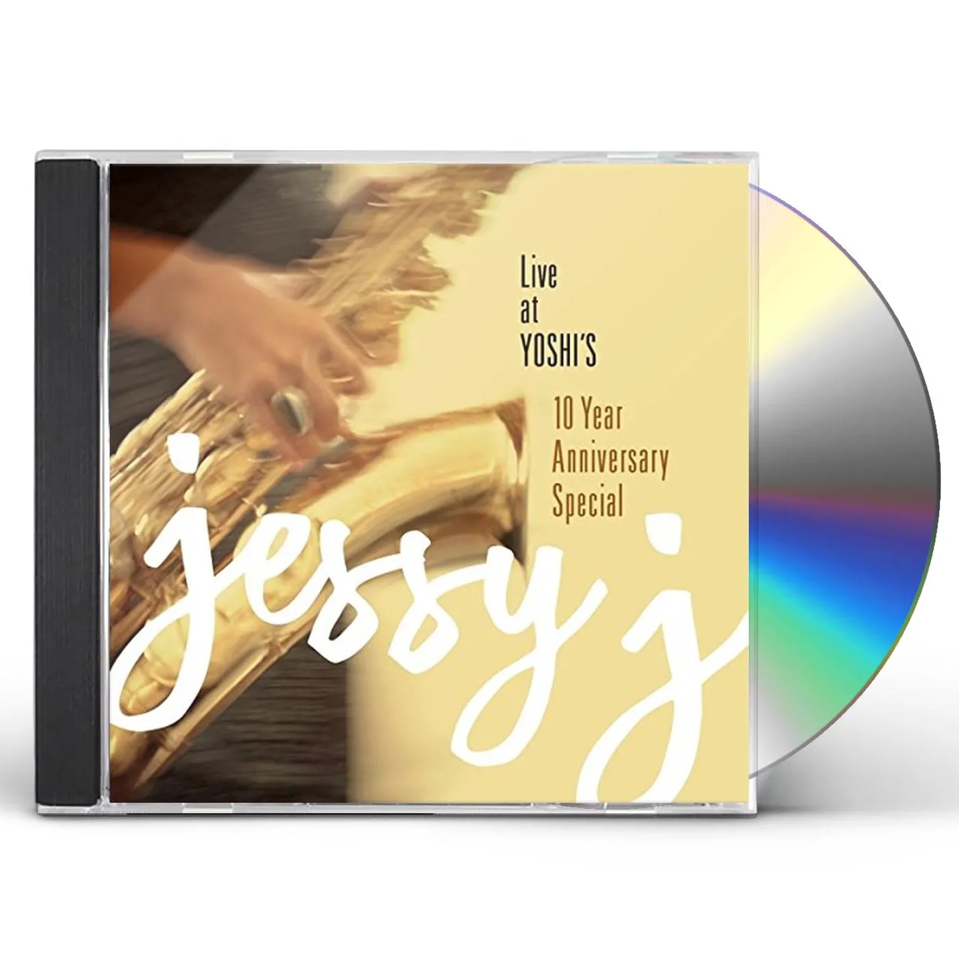 Jessy J LIVE AT YOSHI'S 10 YEAR ANNIVERSARY SPECIAL CD