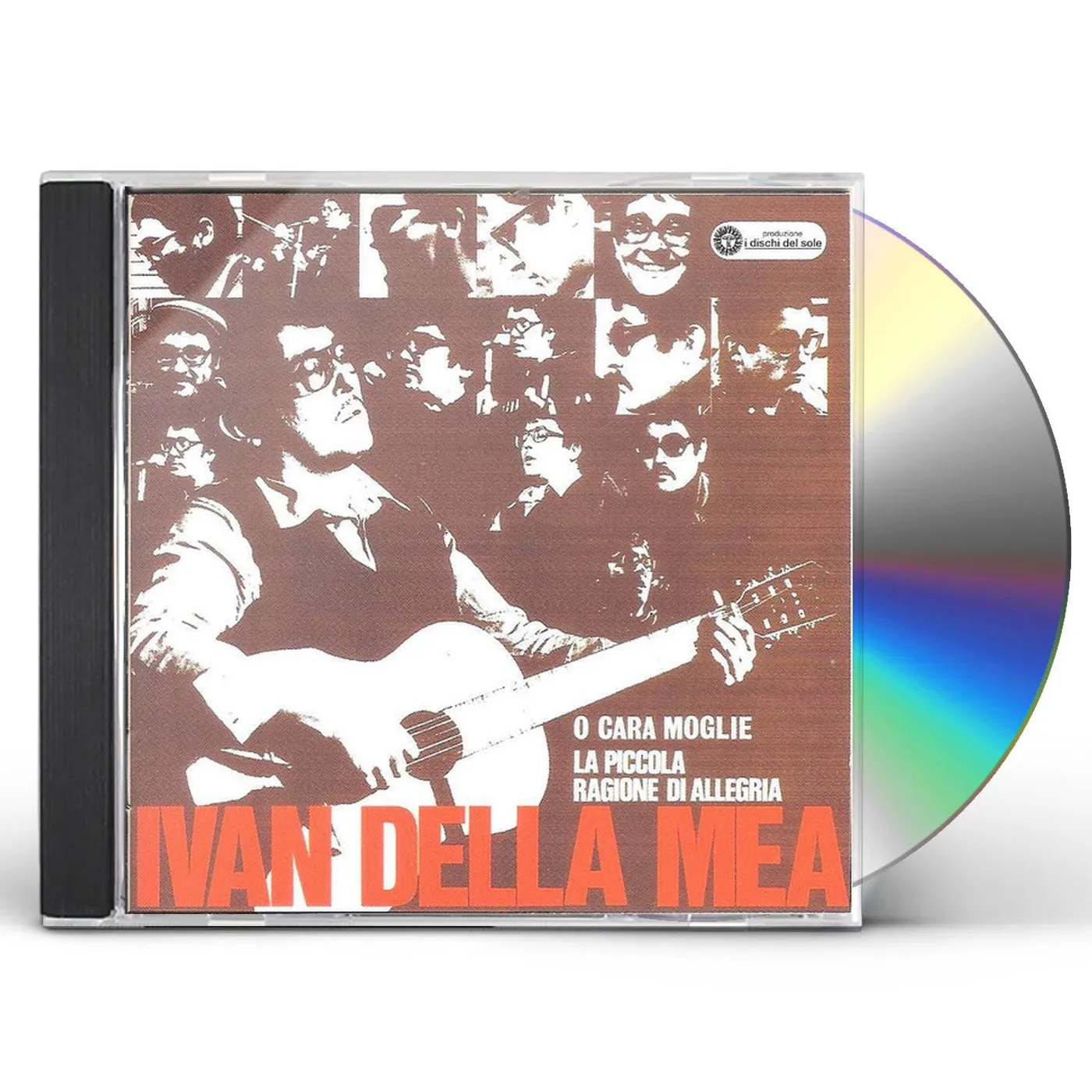 Ivan Della Mea O CARA MOGLIE / LA PICCOLA RAGIONE DI ALLEGRIA CD
