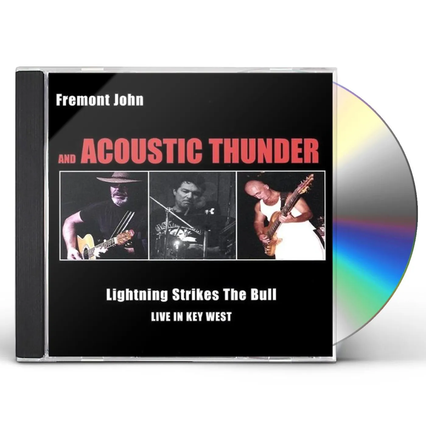 Fremont John & Acoustic Thunder LIGHTNING STRIKES THE BULL-LIVE IN KEY WEST CD