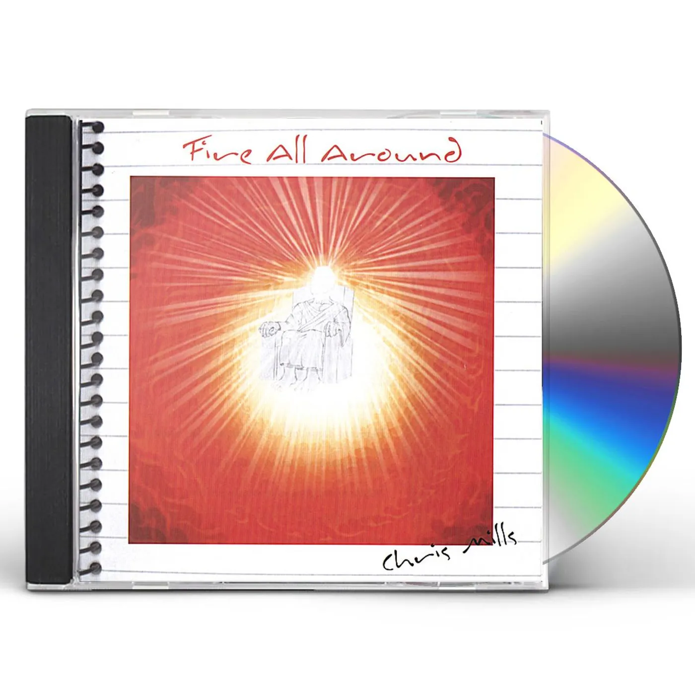 Chris Mills FIRE ALL AROUND CD