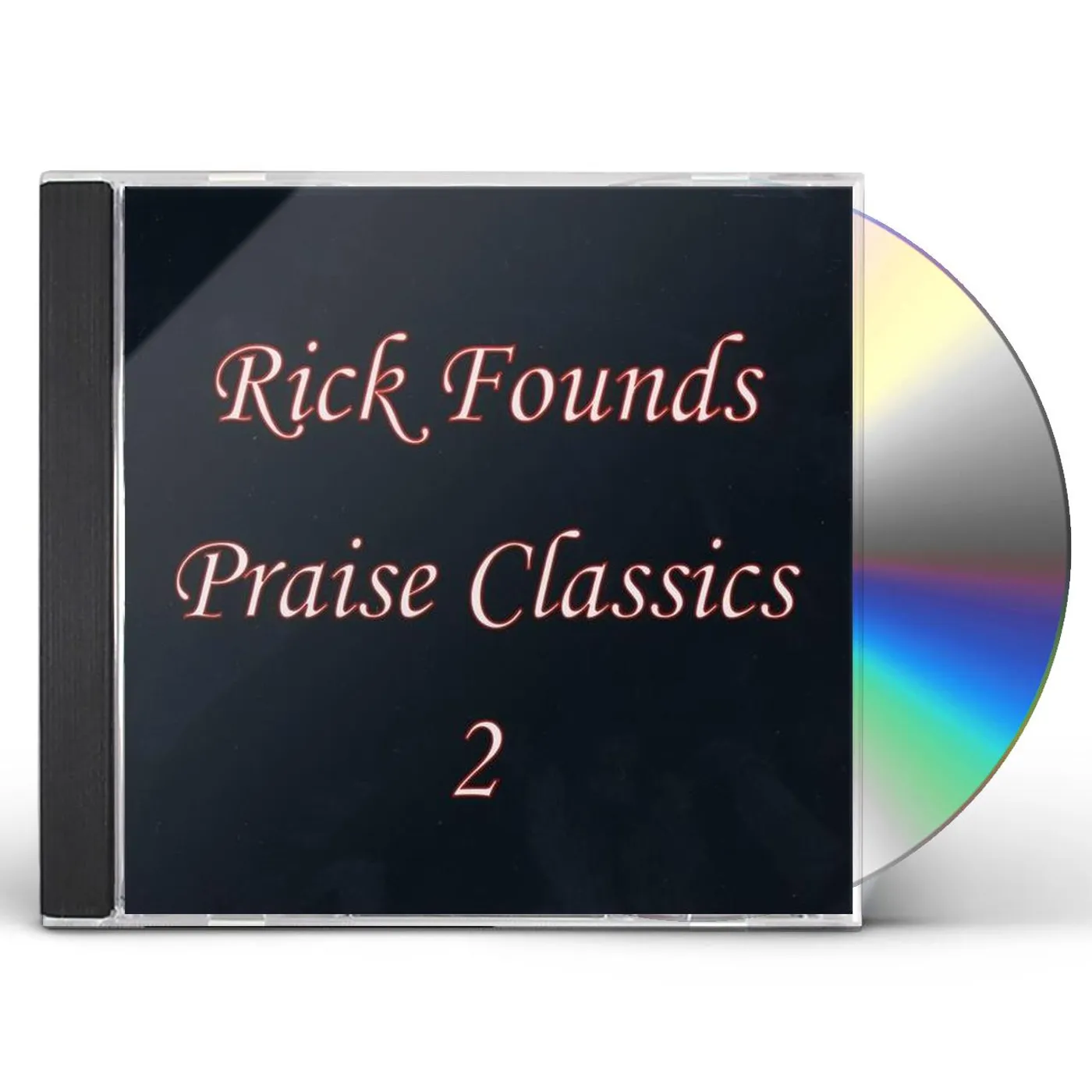 Rick Founds PRAISE CLASSICS 2 CD