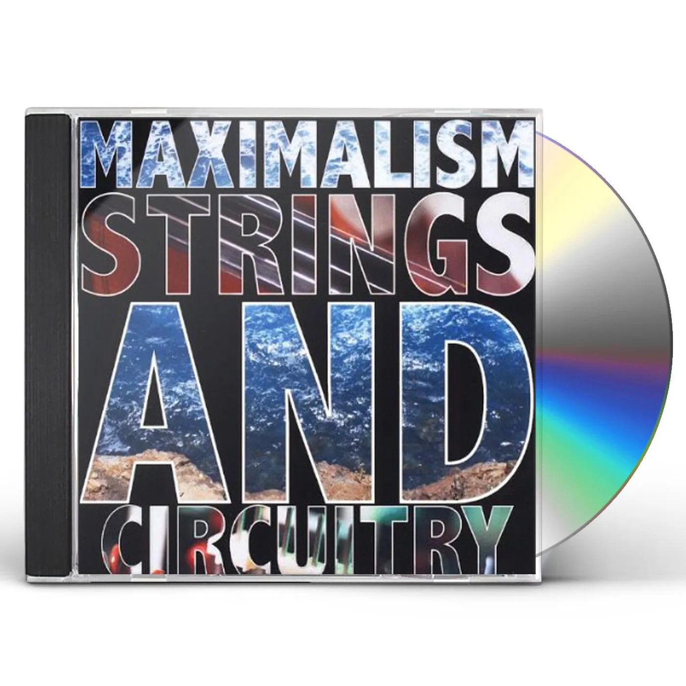 Maximalism STRINGS & CIRCUITRY CD