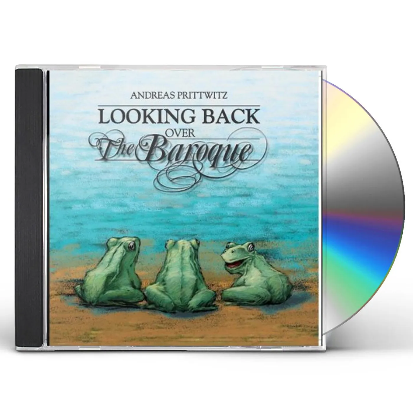 Andreas Prittwitz LOOKING BACK OVER THE BAROQUE CD