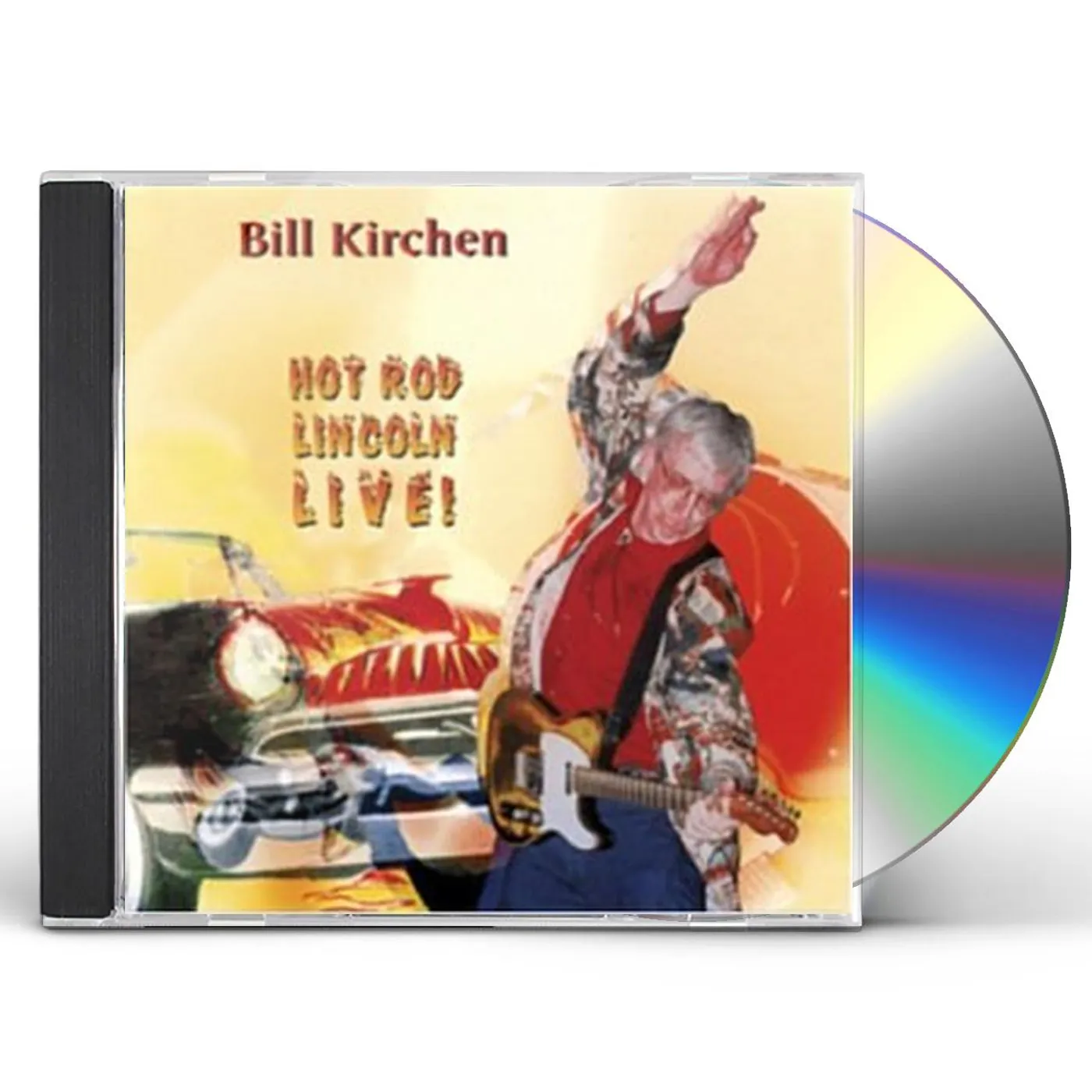Bill Kirchen HOT ROD LINCOLN CD
