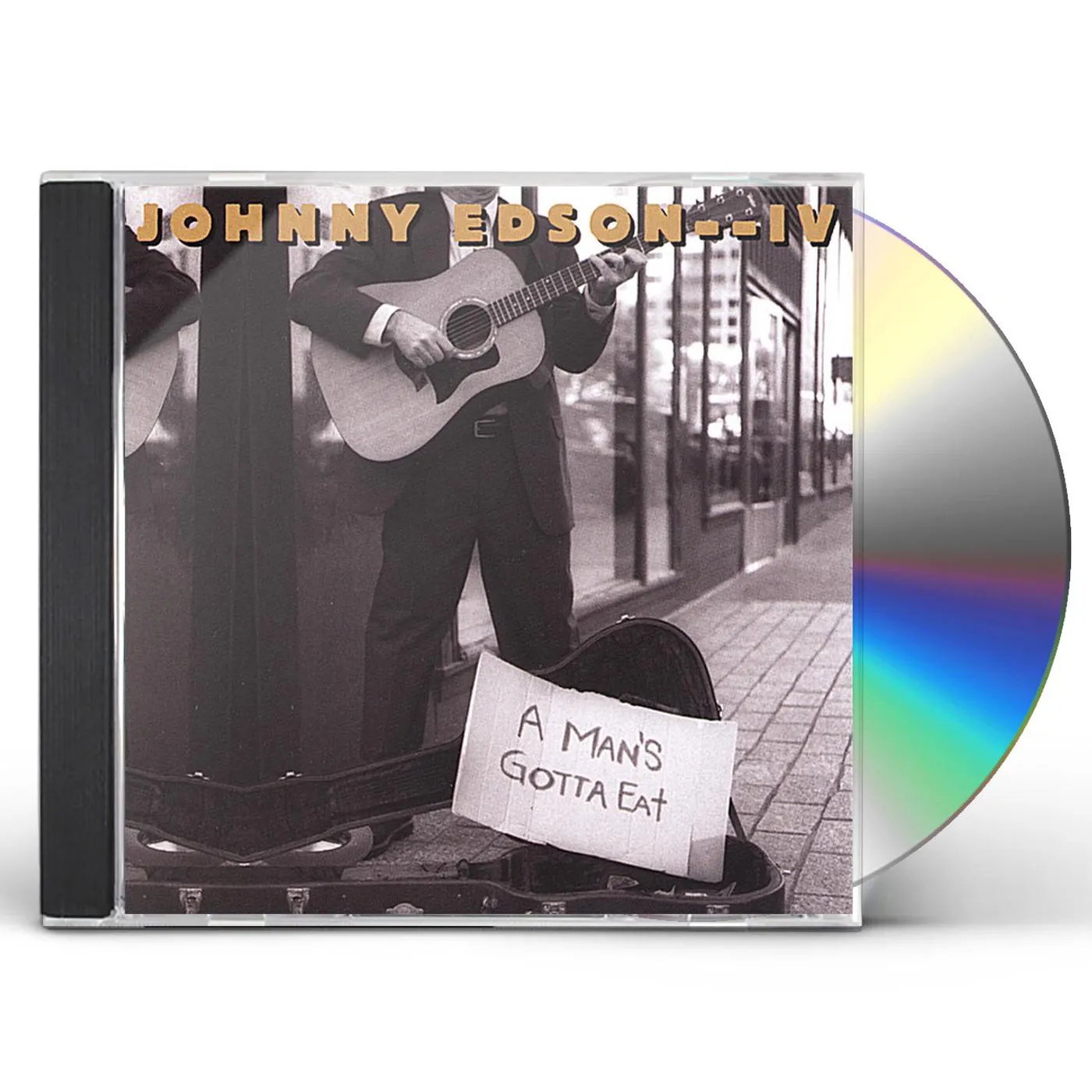 Johnny Edson MAN'S GOTTA EAT CD