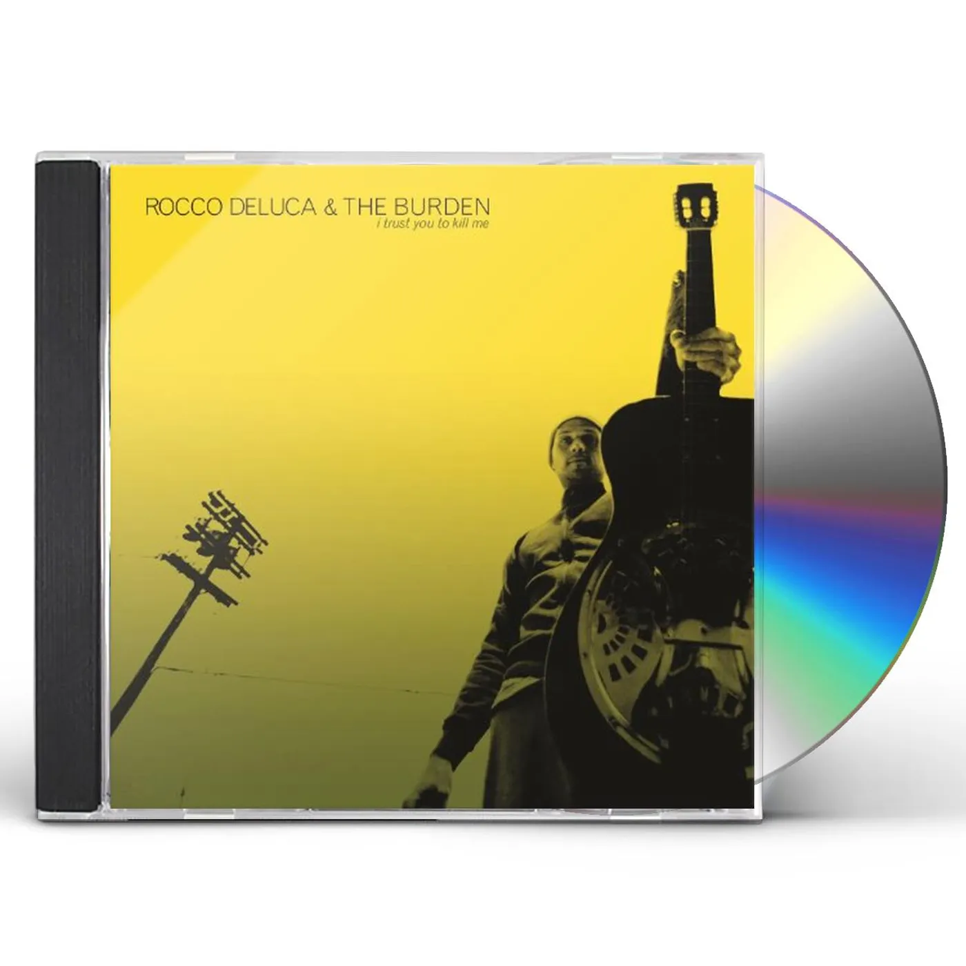Rocco DeLuca and The Burden I TRUST YOU TO KILL ME CD