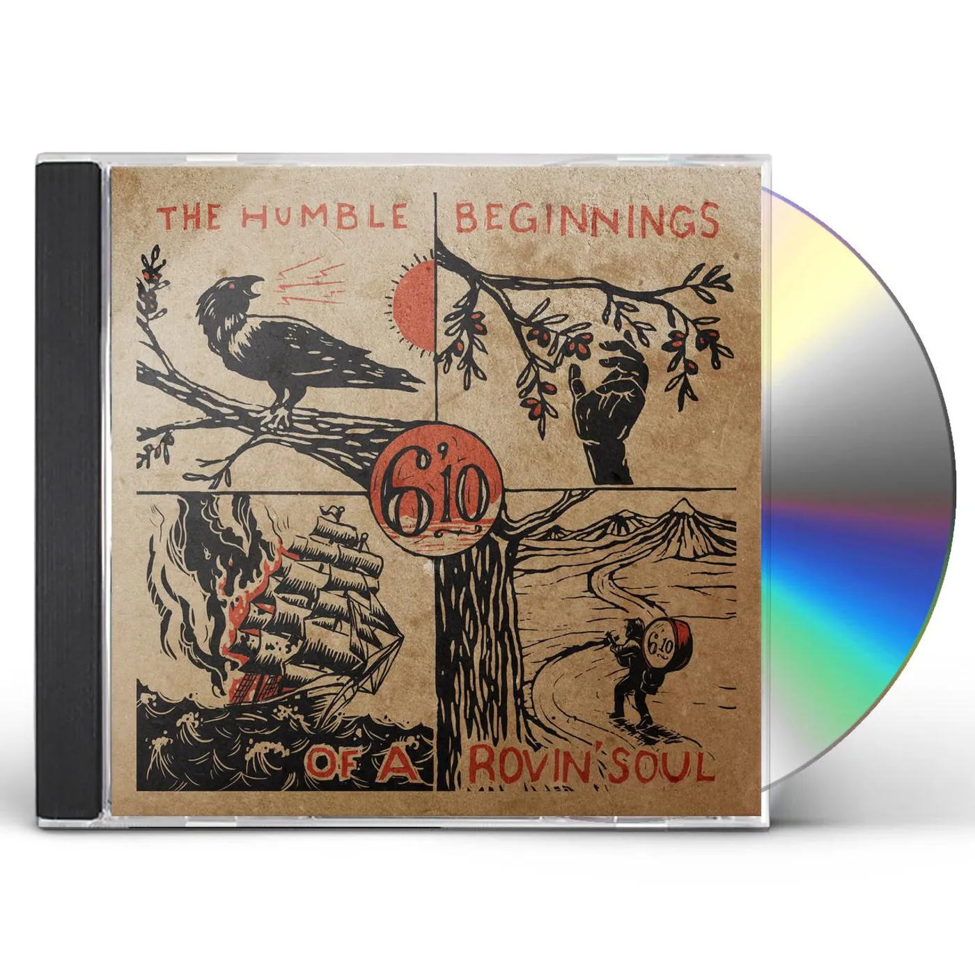 6'10 HUMBLE BEGINNINGS OF A ROVIN' SOUL CD