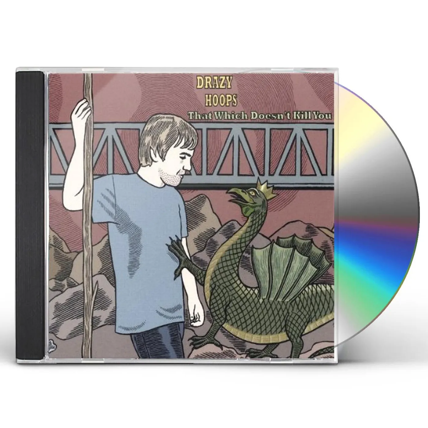 Drazy Hoops THAT WHICH DOESNT KILL YOU CD