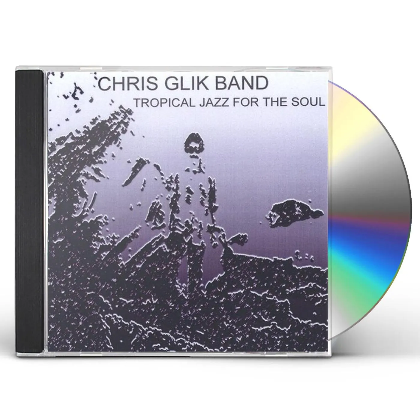 Chris Glik TROPICAL JAZZ FOR THE SOUL CD