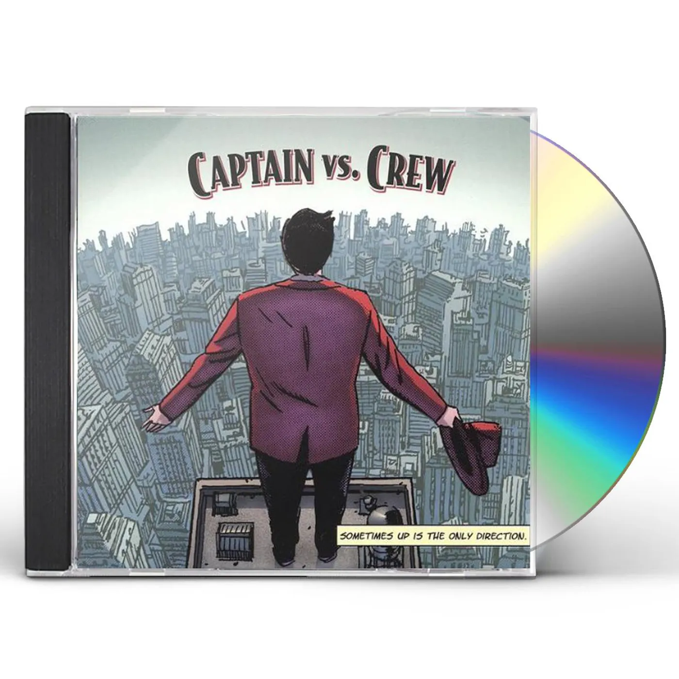 Captain Vs. Crew SOMETIMES UP IS THE ONLY DIRECTION CD