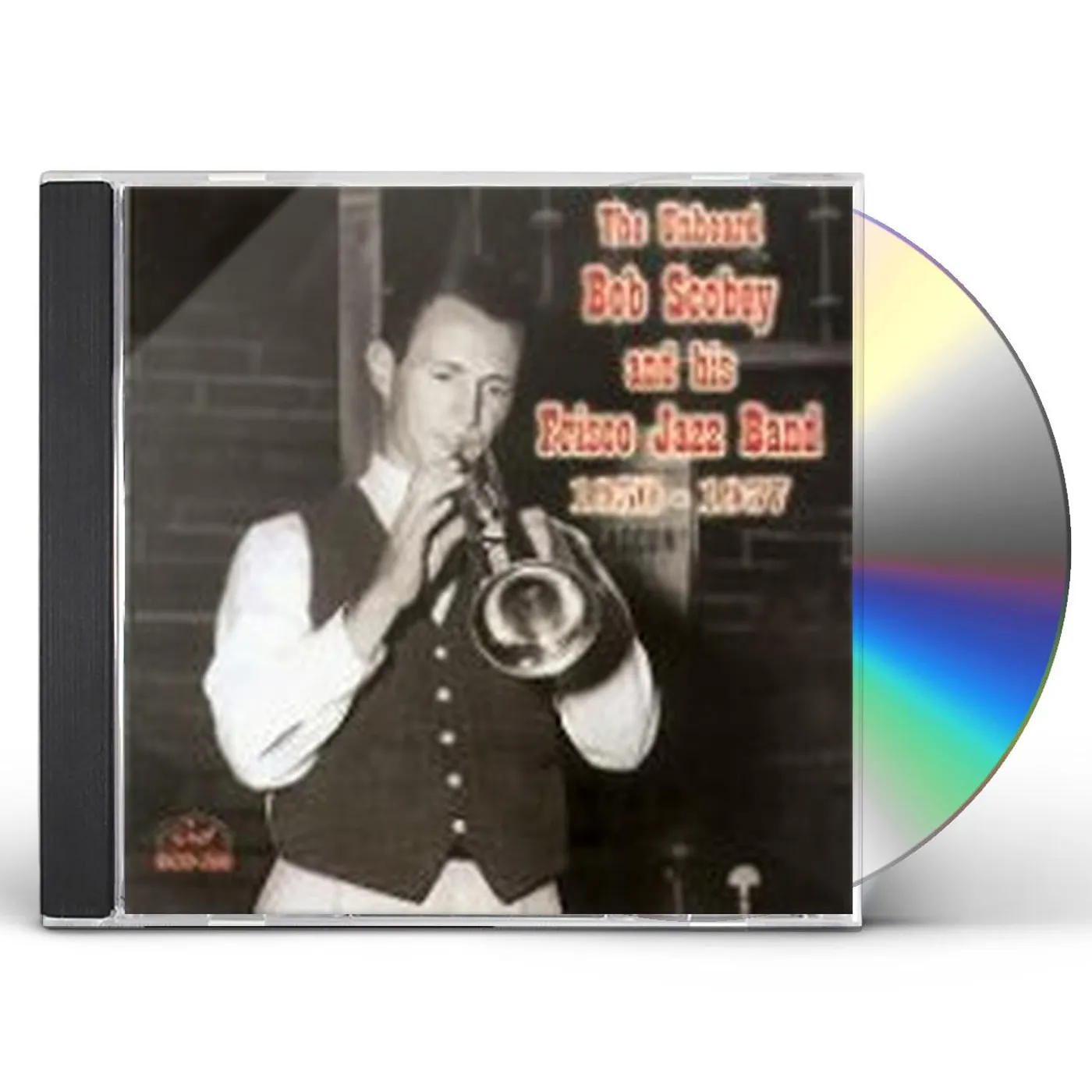 UNHEARD BOB SCOBEY & HIS FRISCO JAZZ BAND 1950-57 CD