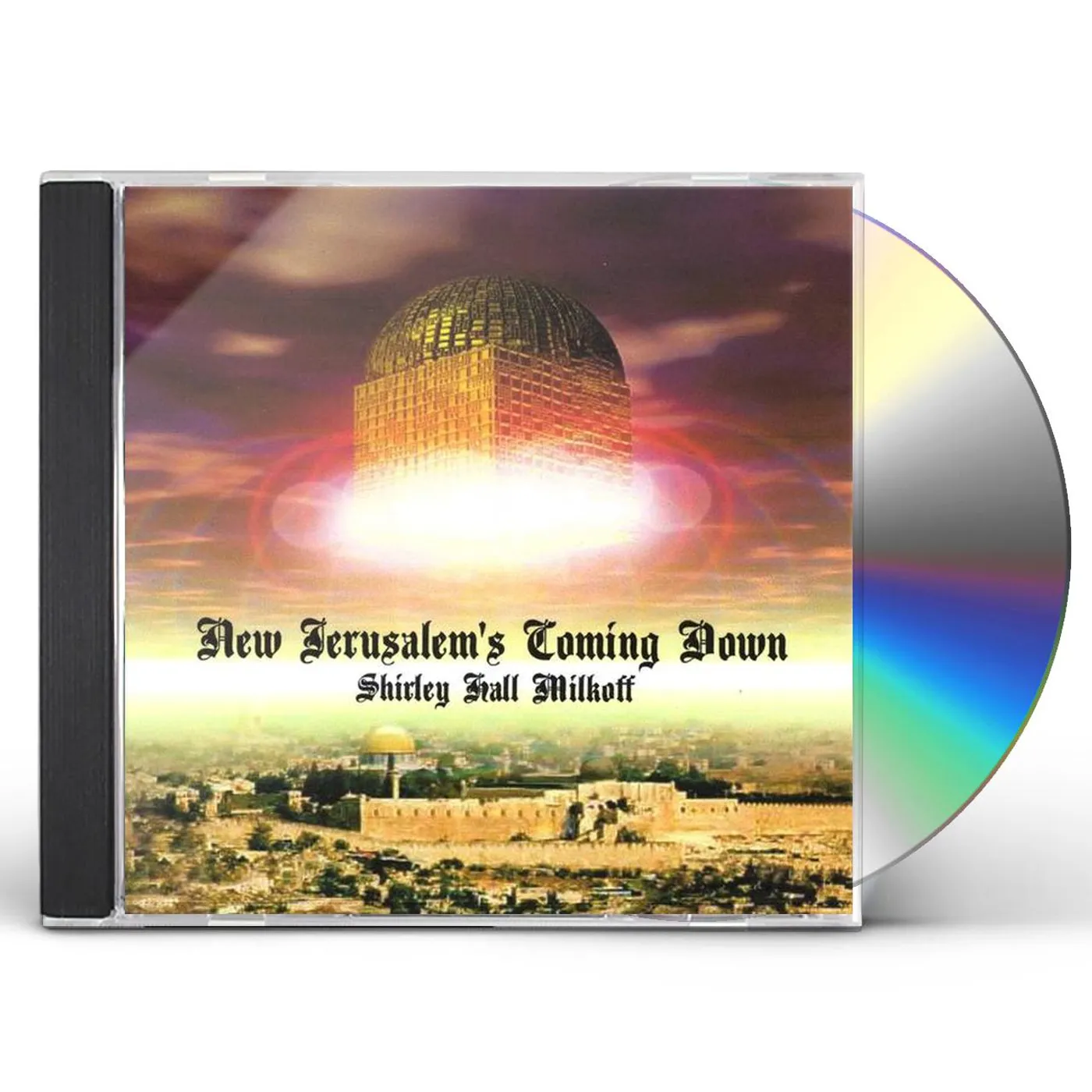 Shirley Hall Milkoff NEW JERUSALEM'S COMING DOWN CD