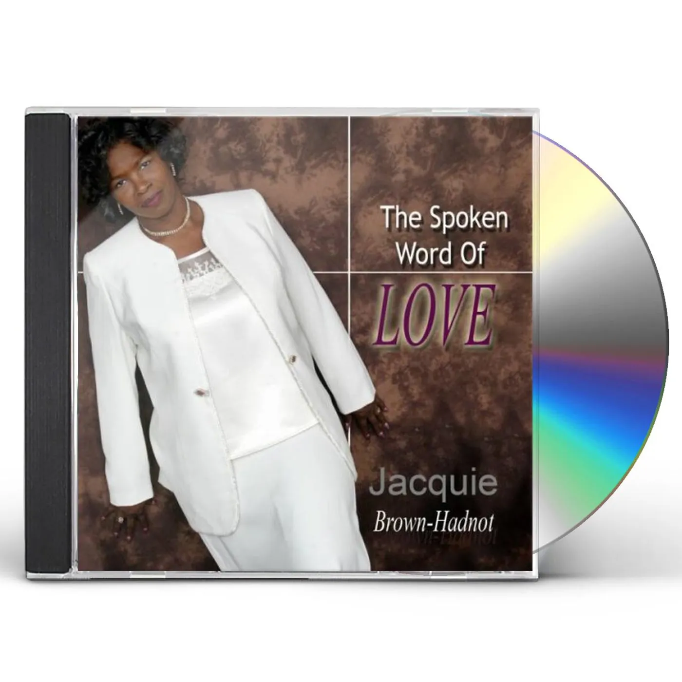 Jacquie Brown-Hadnot SPOKEN WORD OF LOVE CD