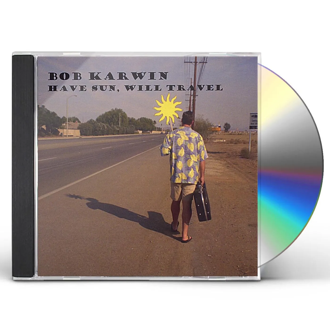 Bob Karwin HAVE SUN WILL TRAVEL CD