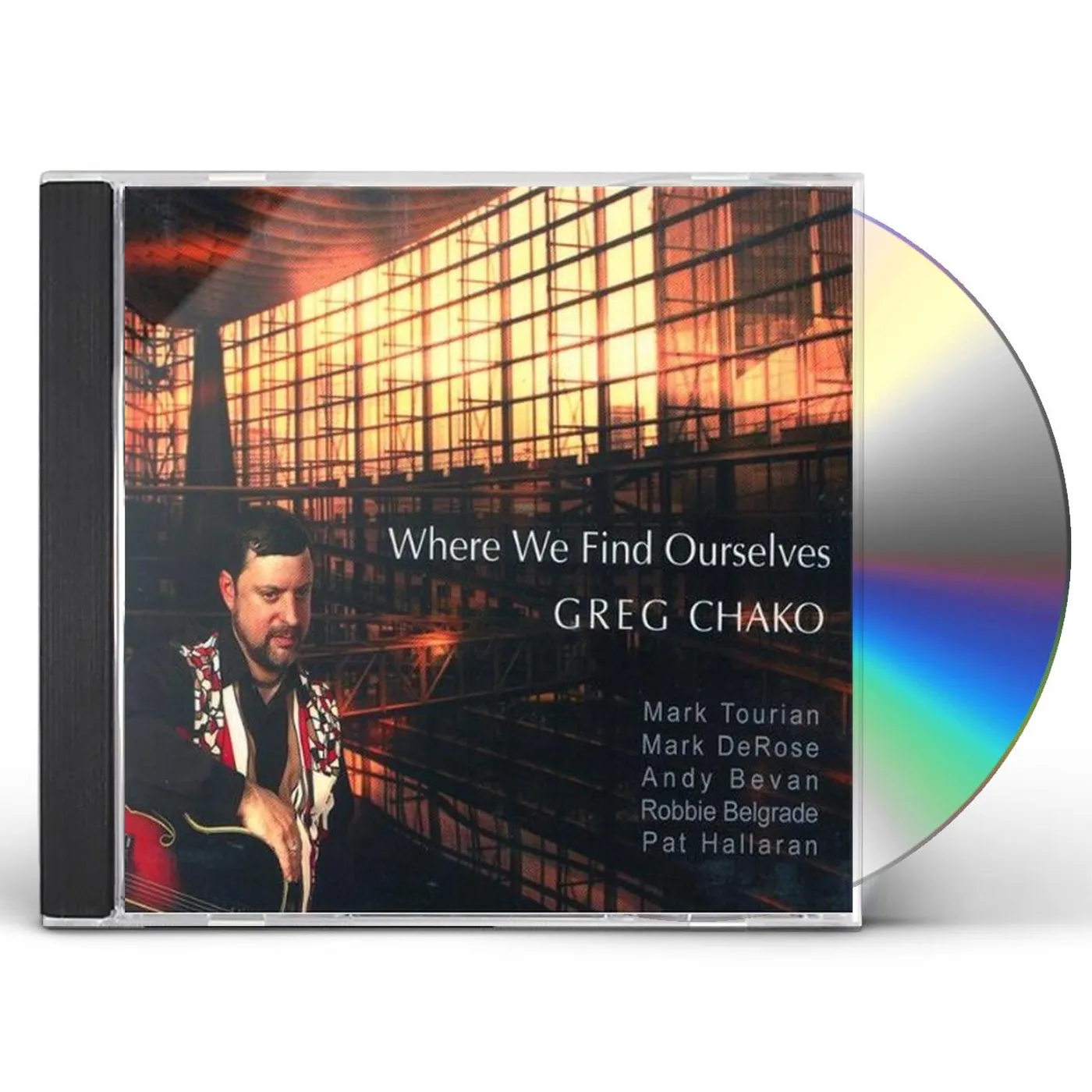 Greg Chako WHERE WE FIND OURSELVES CD