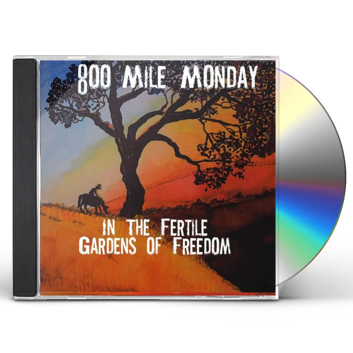 800 Mile Monday IN THE FERTILE GARDENS OF FREEDOM CD