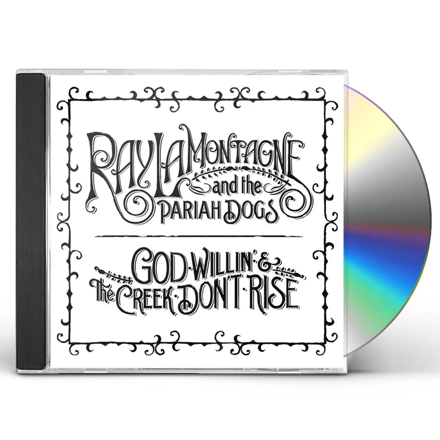 Ray Lamontagne & Pariah Dogs GOD WILLIN & THE CREEK DON'T RISE CD