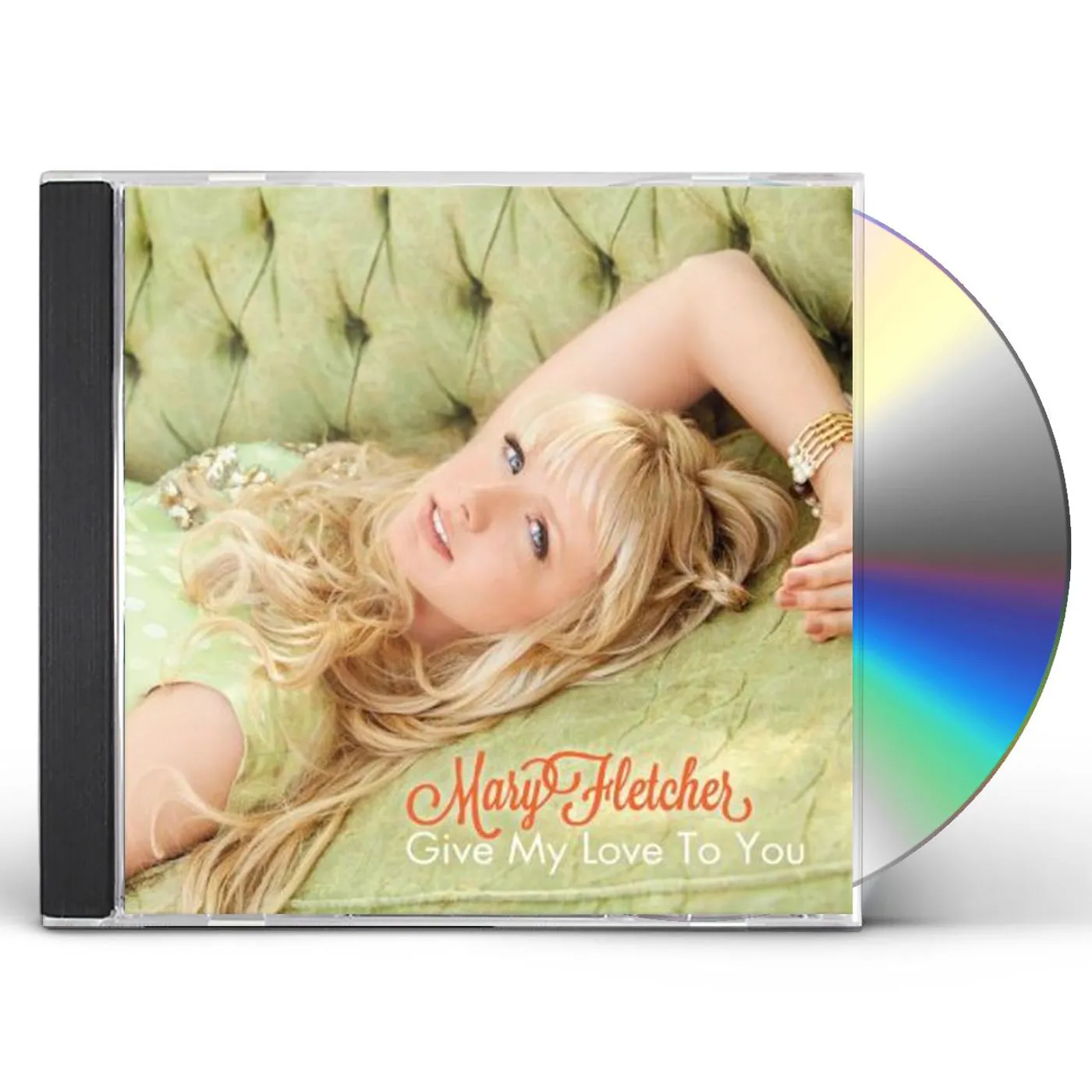 Mary Fletcher GIVE MY LOVE TO YOU CD