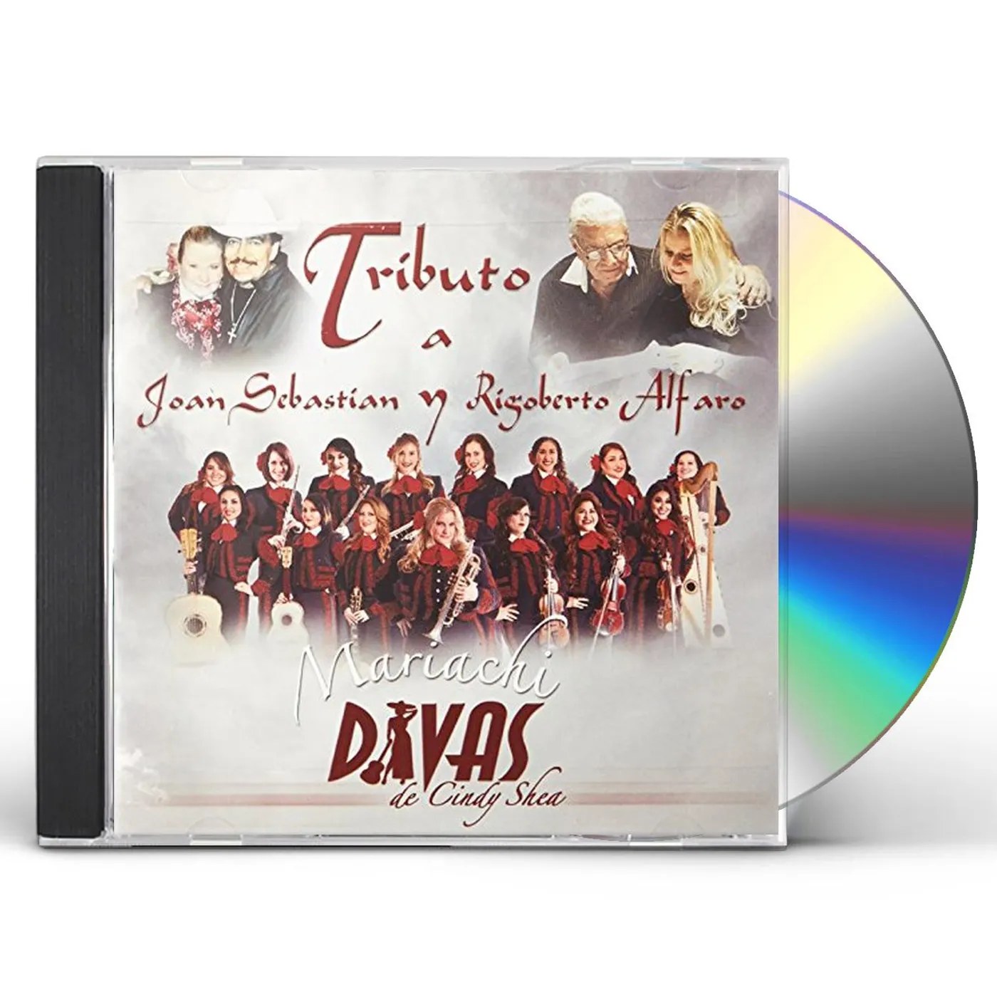 Mariachi Divas de Cindy Shea TRIBUTO A JOAN SEBASTIAN Y RIGOBERTO ALFARO CD