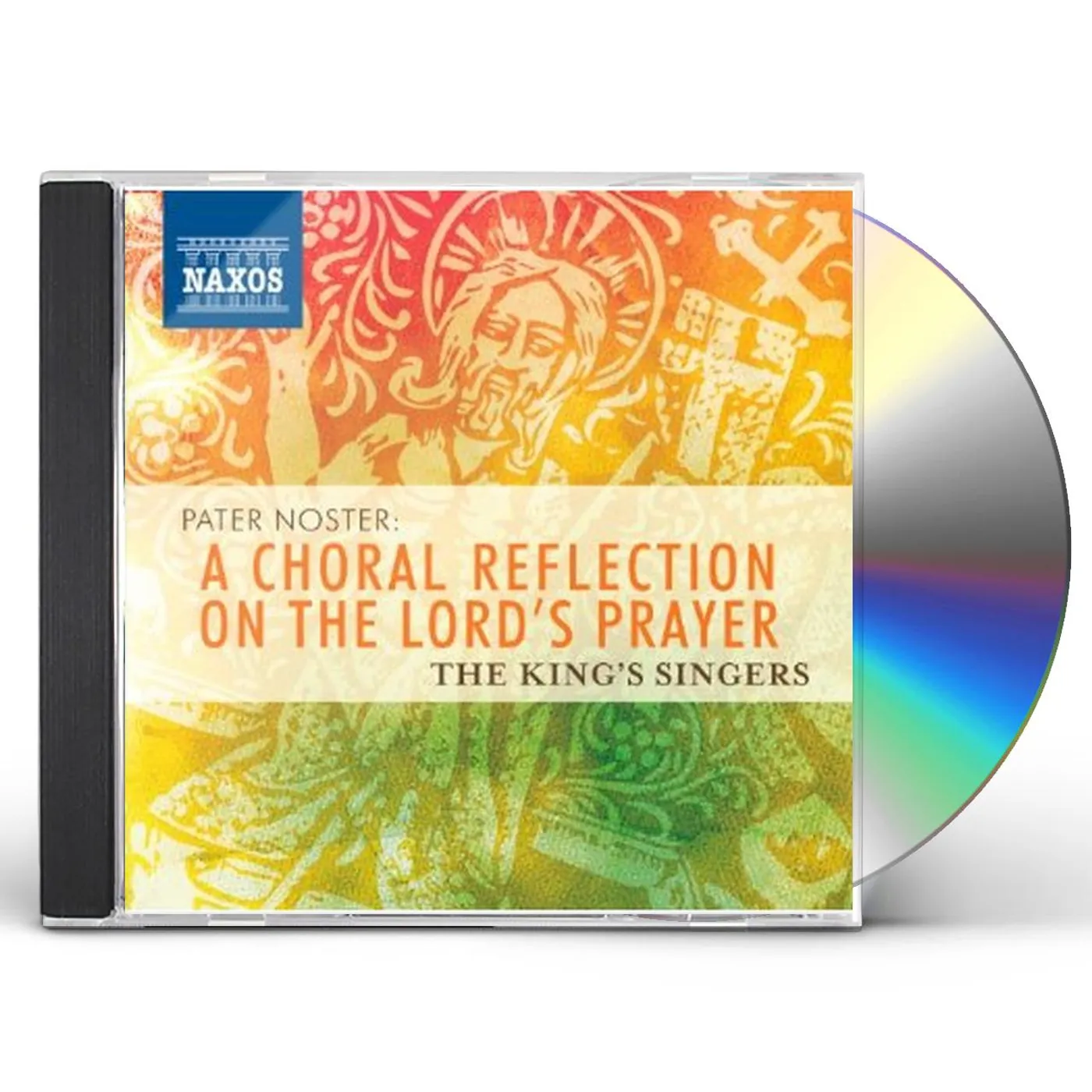 Kings Singers PATER NOSTER: A CHORAL REFLECTION ON LORD'S PRAYER CD