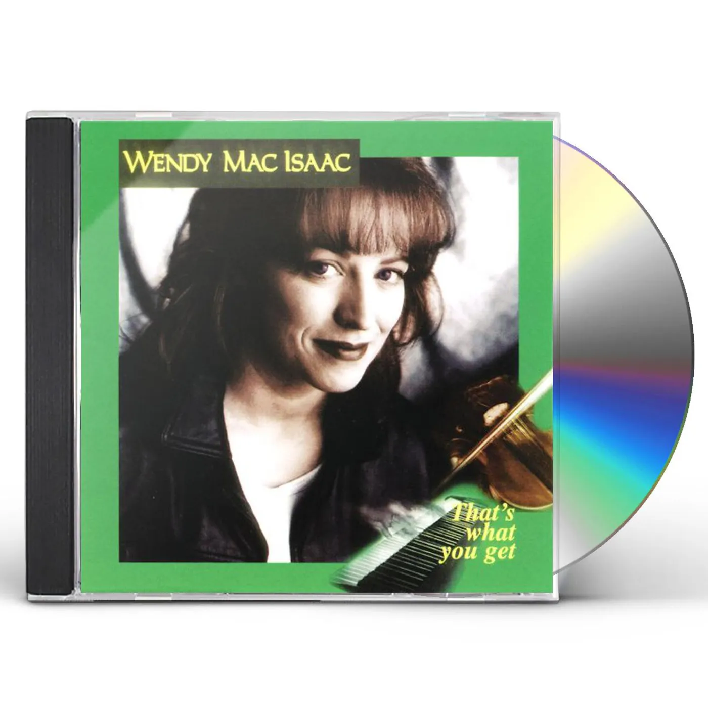 Wendy MacIsaac THAT'S WHAT YOU GET CD