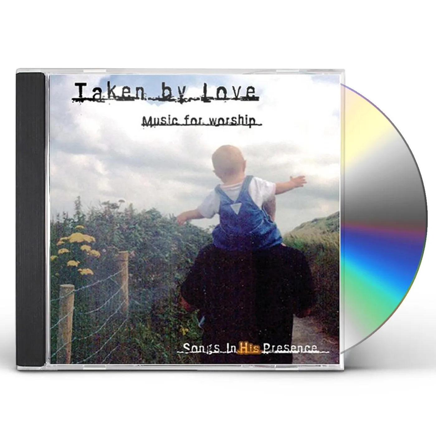 Songs in His Presence TAKEN BY LOVE CD